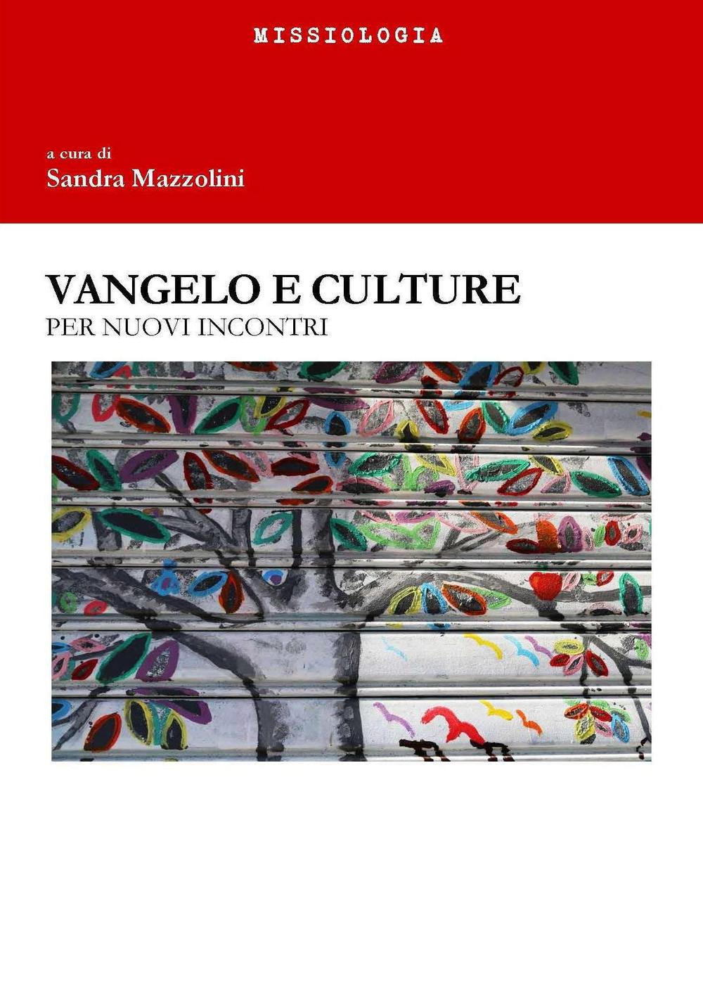 Vangelo e culture. Per nuovi incontri. Ediz. integrale