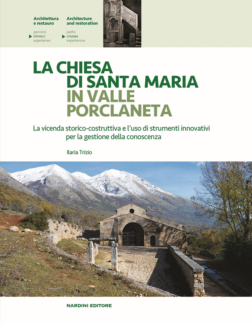 La chiesa di Santa Maria in Valle Porclaneta. La vicenda storico-costruttiva e l'uso di strumenti innovativi per la gestione della conoscenza