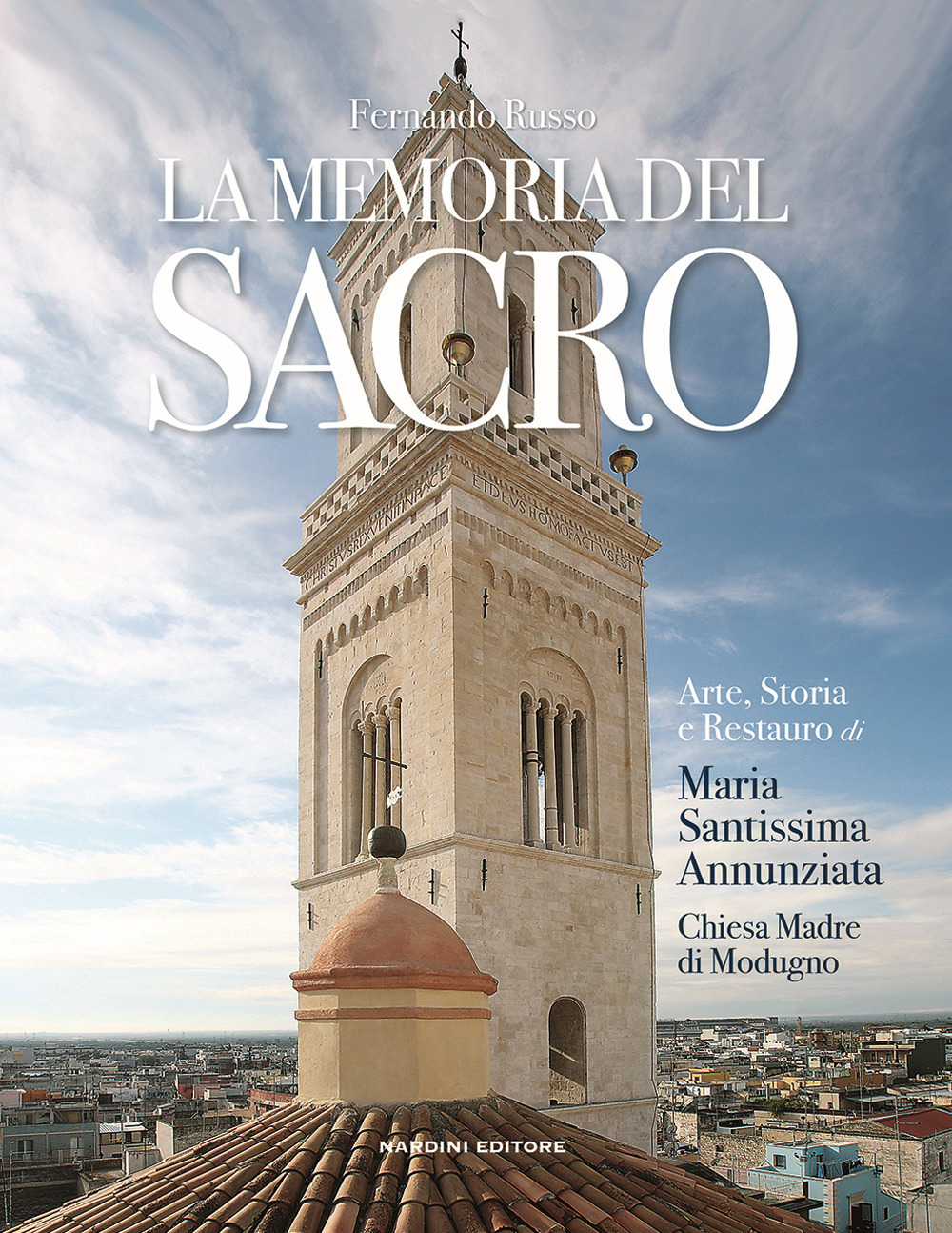 La memoria del sacro. Arte, storia e restauro di Maria SS. Annunziata, Chiesa Madre di Modugno