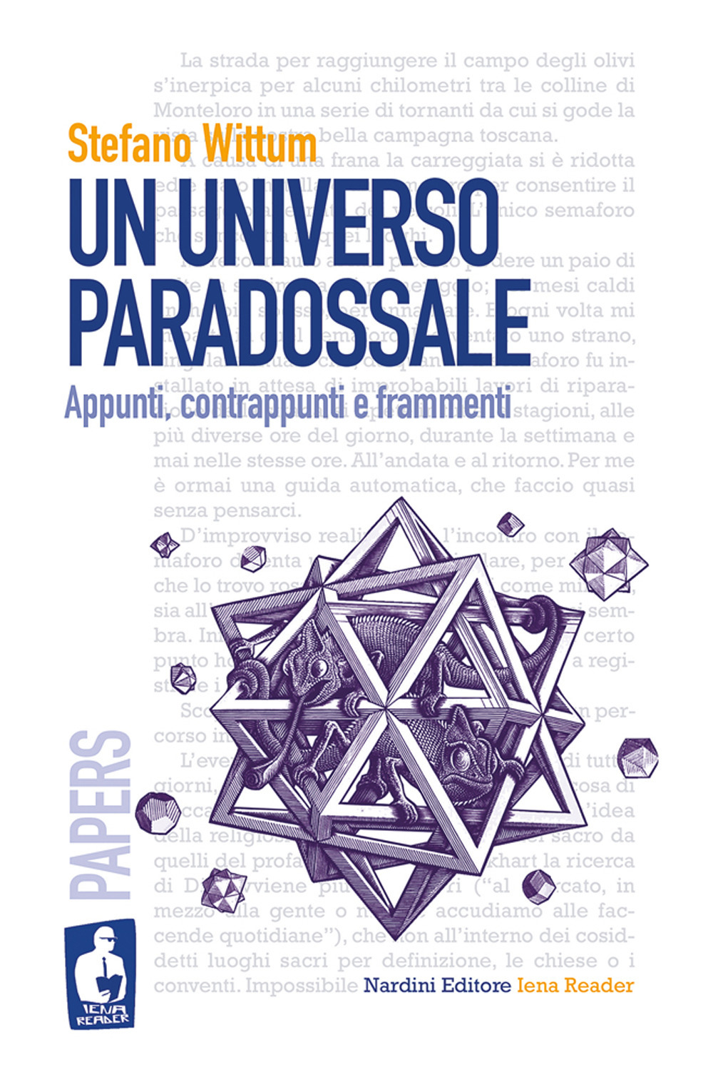 Un universo paradossale. Appunti, contrappunti e frammenti