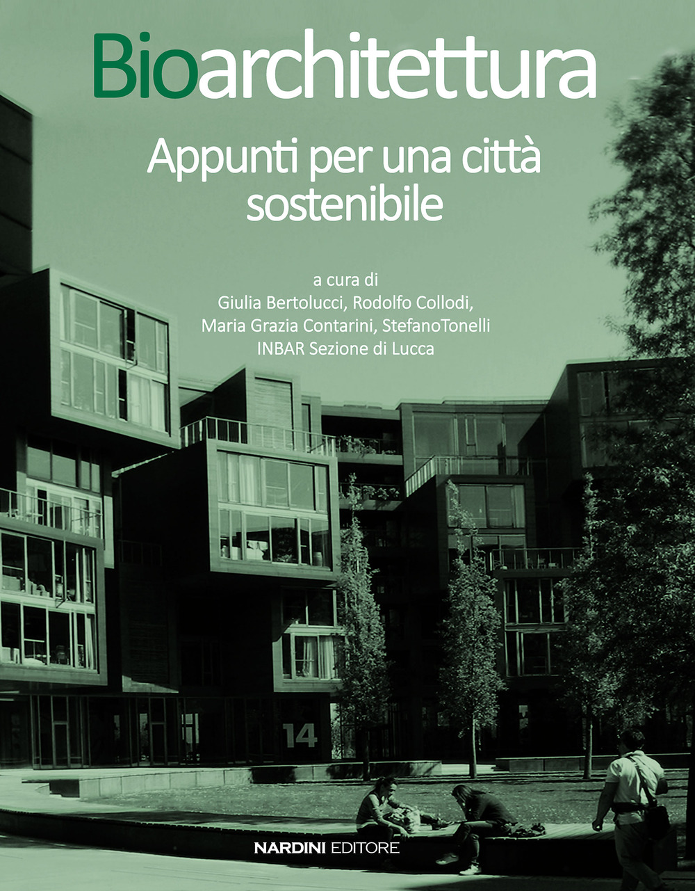 Bioarchitettura. Appunti per una città sostenibile