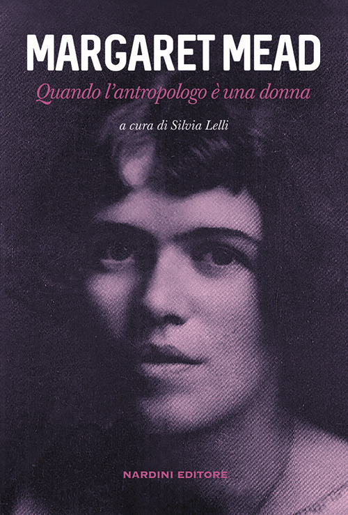 Margaret Mead. Quando l'antropologo è una donna