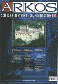 Arkos. Scienza e restauro dell'architettura. Vol. 10