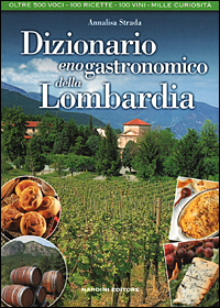 Dizionario enogastronomico della Lombardia