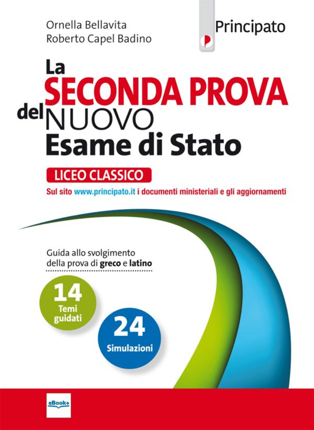 La seconda prova del nuovo esame di Stato. Per il Liceo classico. Con e-book. Con espansione online