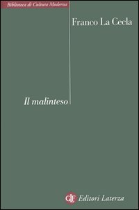 Il malinteso. Antropologia dell'incontro