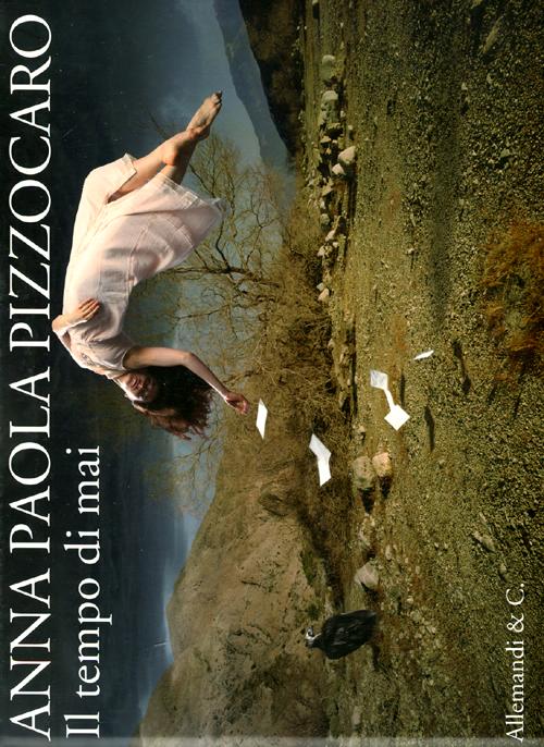 Anna Paola Pizzocaro. Il tempo di Mai/Neverland. Ediz. italiana e inglese