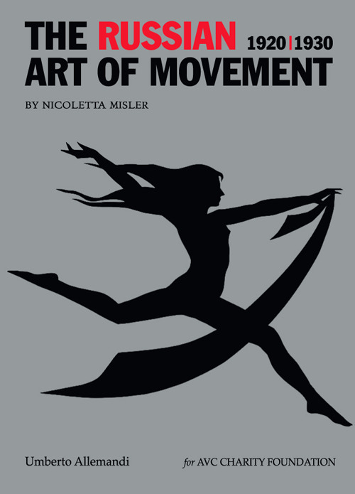 The russian art of movement (1920-1930). Ediz. a colori