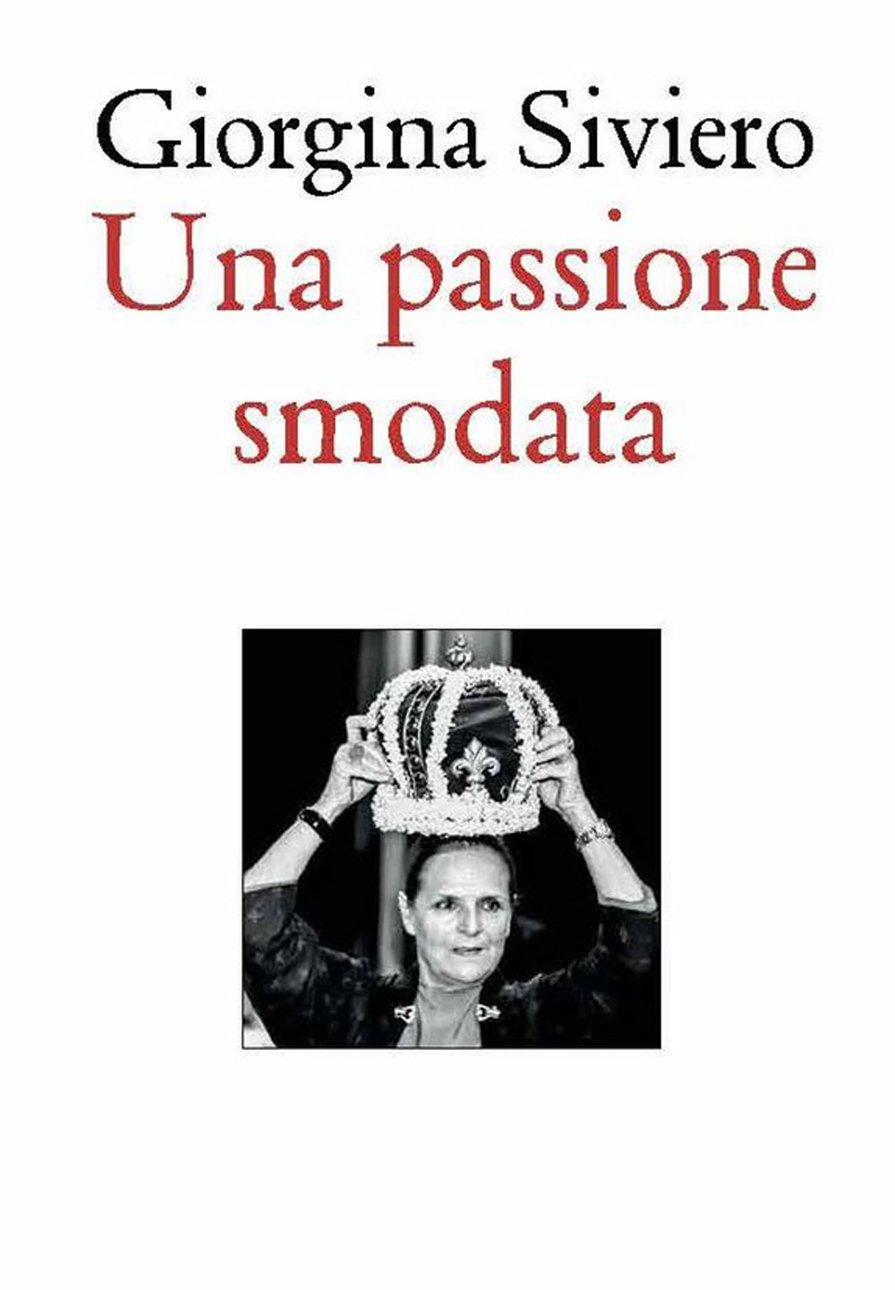 Una passione smodata