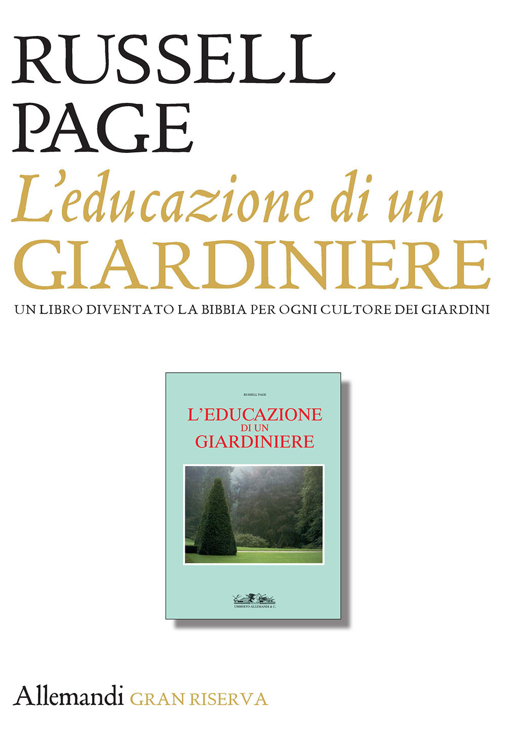 L'educazione di un giardiniere. Ediz. illustrata