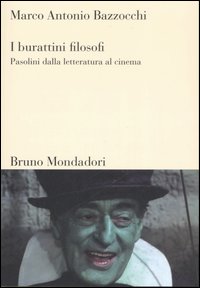 I burattini filosofi. Pasolini dalla letteratura al cinema