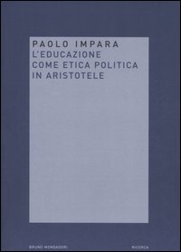 L'educazione come etica politica in Aristotele