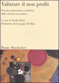 Valutare il non profit. Per una misurazione condivisa delle attività associative