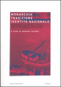 Monarchia, tradizione, identità nazionale. Germania, Giappone e Italia tra Ottocento e Novecento