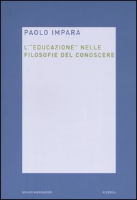 L'educazione nelle filosofie del conoscere