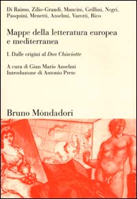 Mappe della letteratura europea e mediterranea. Vol. 1: Dalle origini al Don Chisciotte