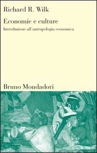 Economie e culture. Introduzione all'antropologia economica