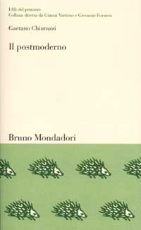 Il postmoderno. Il pensiero nella società della comunicazione