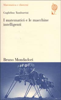 I matematici e le macchine intelligenti. Spiegazione e unificazione nella scienza cognitiva