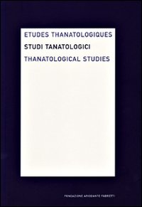 Studi tanatologici (2005). Ediz. italiana, inglese, francese. Vol. 1