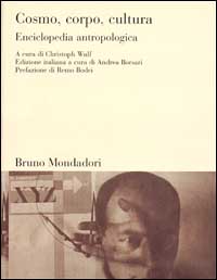 Cosmo, corpo, cultura. Enciclopedia antropologica