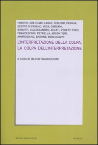 L'interpretazione della colpa. La colpa dell'interpretazione