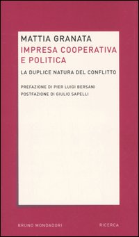 Impresa cooperativa e politica. La duplice natura del conflitto