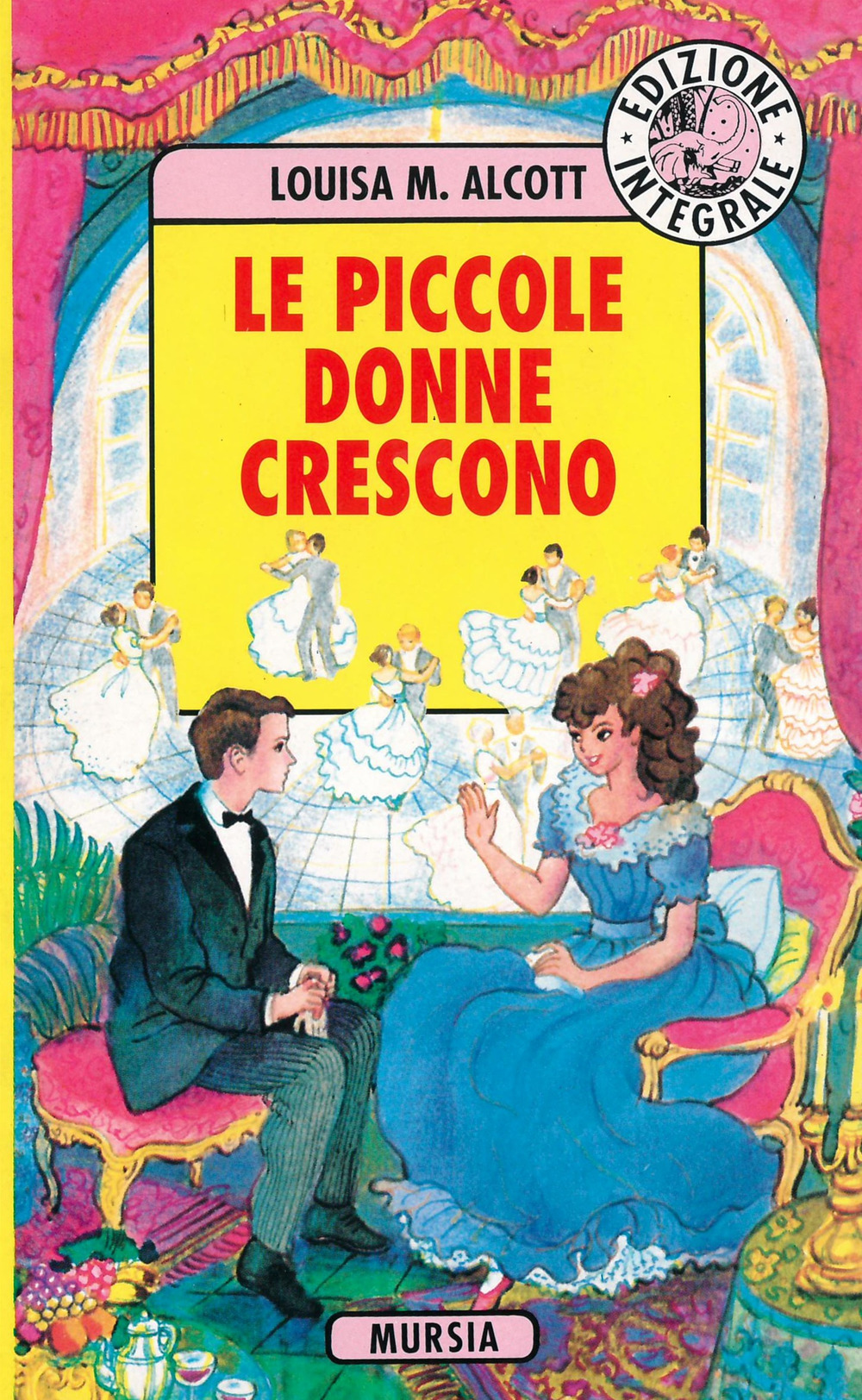 Le piccole donne crescono. Ediz. integrale