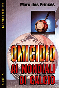 Omicidio ai mondiali di calcio