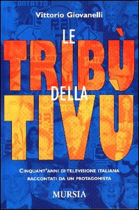 Le tribù della televisione