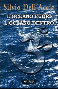 L'oceano fuori l'oceano dentro