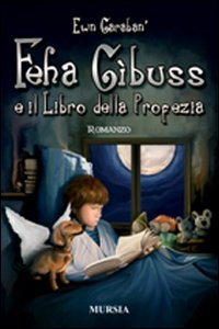 Feha Gibuss e il libro della profezia