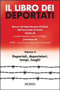 Il libro dei deportati. Vol. 2: Deportati, deportatori, tempi, luoghi