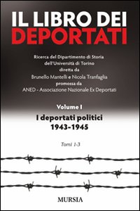 Il libro dei deportati. Vol. 1: I deportati politici 1943-1945