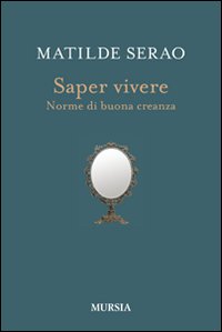 Saper vivere. Norme di buona creanza