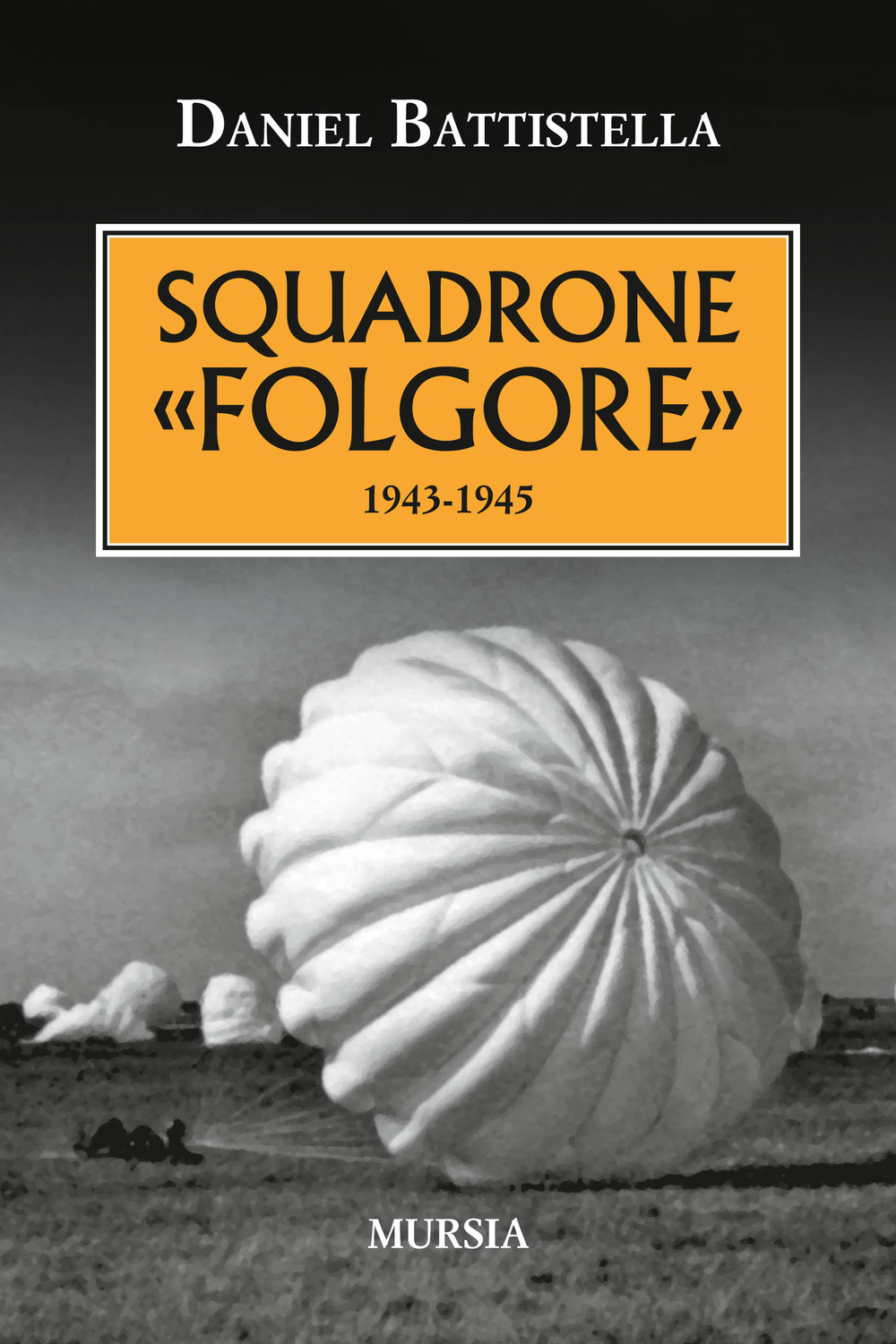 Squadrone «Folgore». 1943-1945