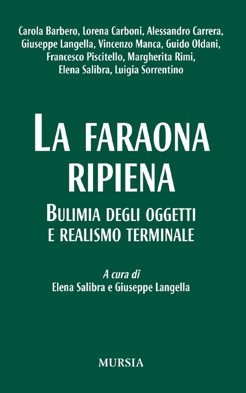 La faraona ripiena. Bulimia degli oggetti e realismo terminale