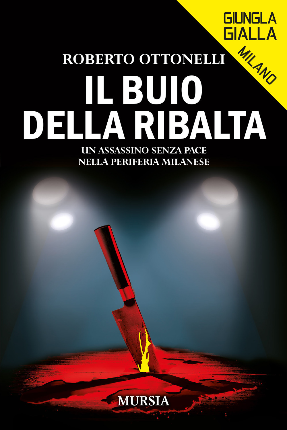 Il buio della ribalta. Un assassino senza pace nella periferia milanese