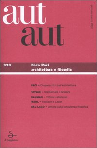 Aut aut. Vol. 333: Enzo Paci