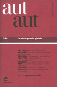 Aut aut. Vol. 346: Lo stato penale globale