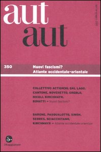 Aut aut. Vol. 350: Nuovi fascismi?