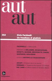 Aut aut. Vol. 352: Elvio Fachinelli