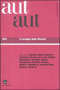 Aut aut. Vol. 353: Il coraggio della filosofia