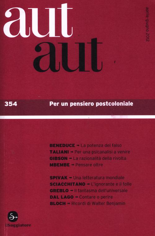 Aut aut. Vol. 354: Per un pensiero postcoloniale