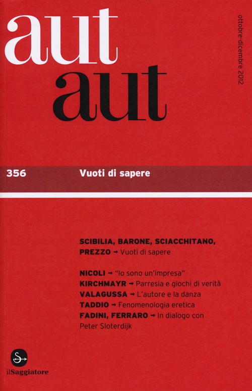 Aut aut. Vol. 356: Vuoti di sapere