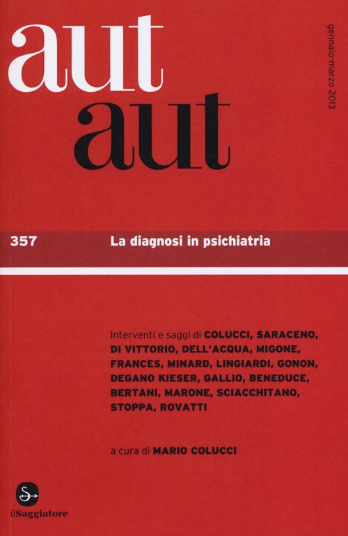 Aut aut. Vol. 357: La diagnosi in psichiatria