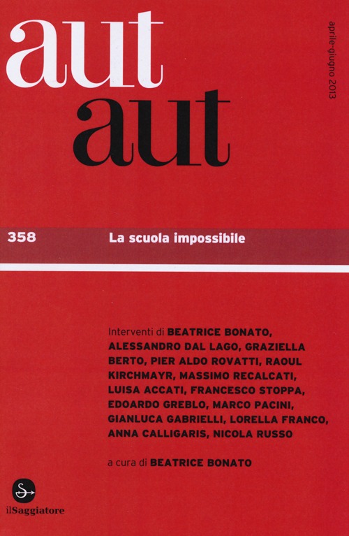 Aut aut. Vol. 358: La scuola impossibile