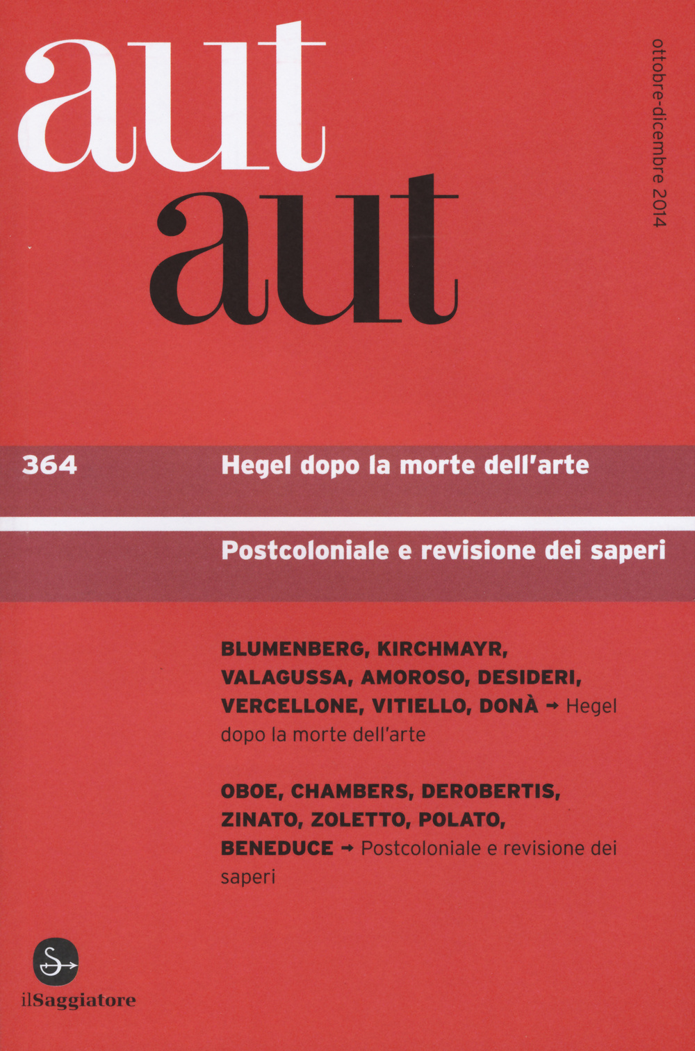 Aut aut. Vol. 364: Hegel dopo la morte dell'arte. Postcoloniale e revisione dei saperi