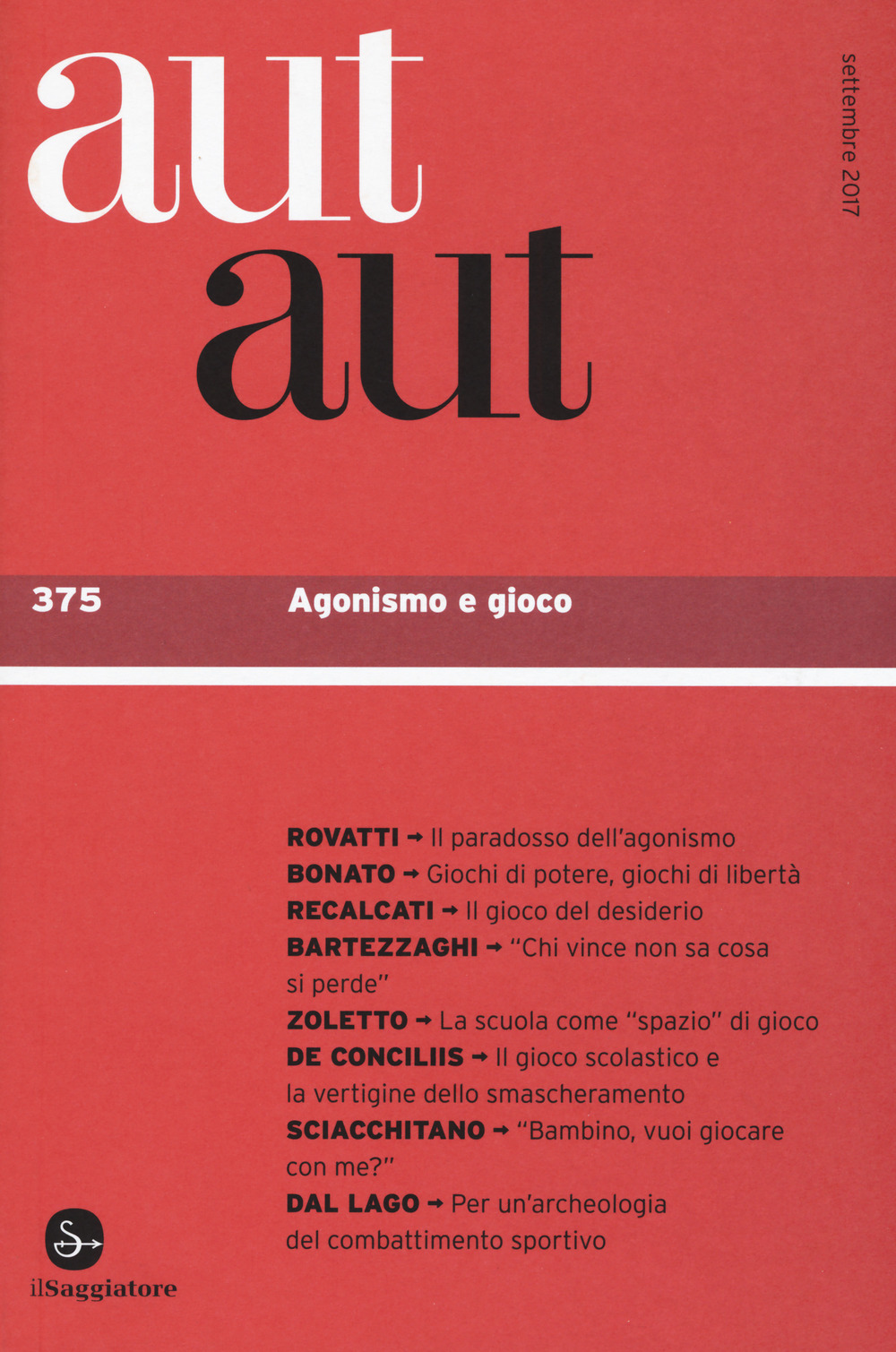 Aut aut. Vol. 375: Agonismo e gioco