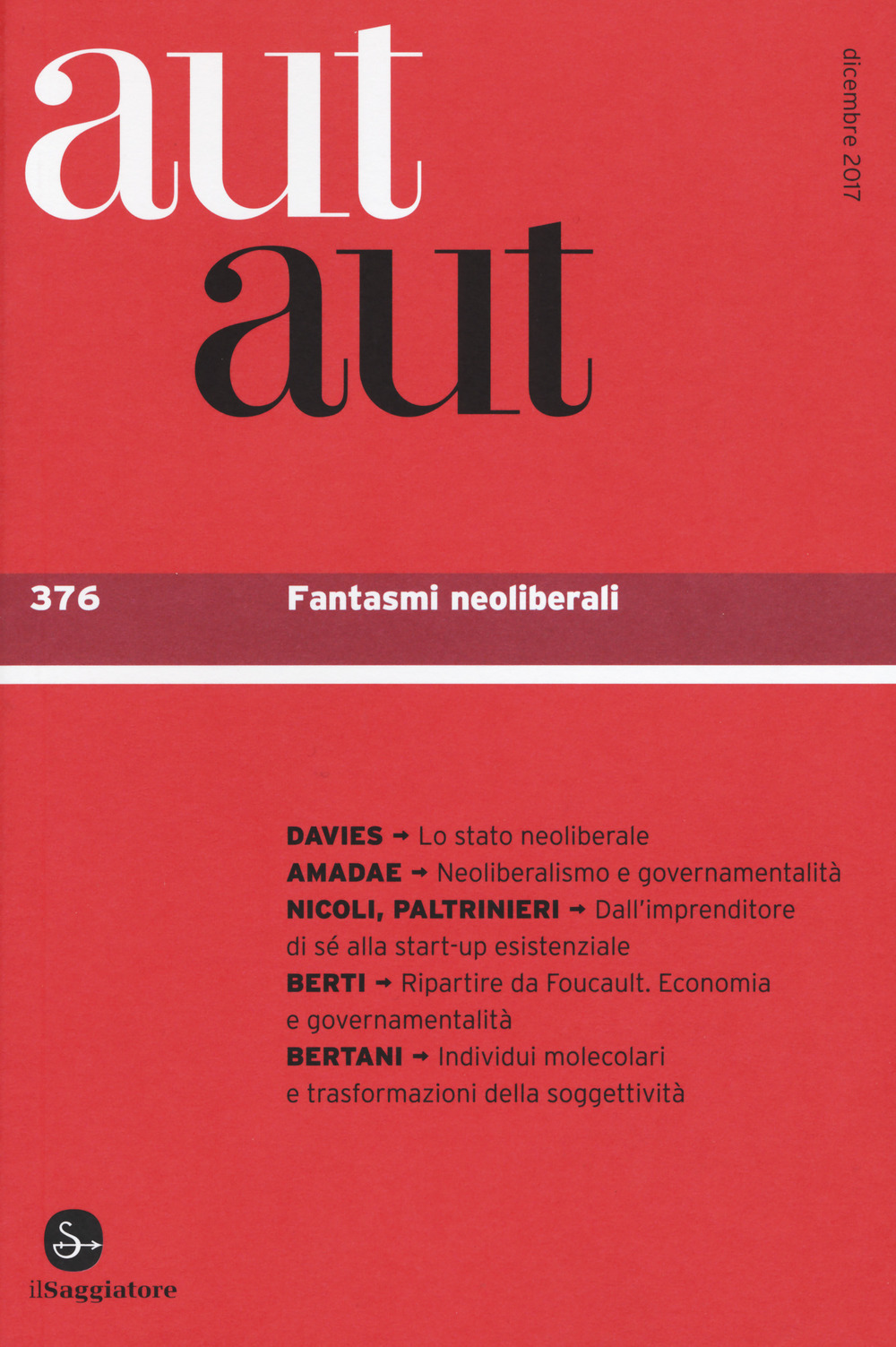 Aut aut. Vol. 376: Fantasmi neoliberali